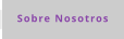 Sobre Nosotros