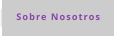 Sobre Nosotros
